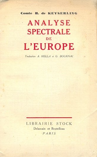 Analyse spectrale de l'Europe (Das spektrum Europas). Traduit de l'allemand …
