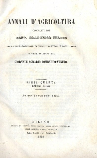 Annali d'agricoltura. In continuazione del Giornale Agrario Lombardo - Veneto.