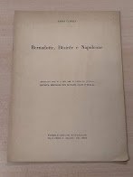 Bernadotte, Desiree e Napoleone. Estratto dal n. 8 del 1968 …