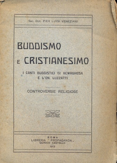 Buddismo e Cristianesimo. I canti buddistici di Acwaghosa e l'On. …
