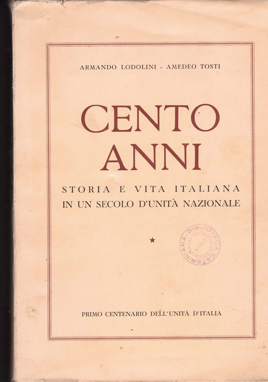 Cento anni . Storia e vita italiana in un secolo …