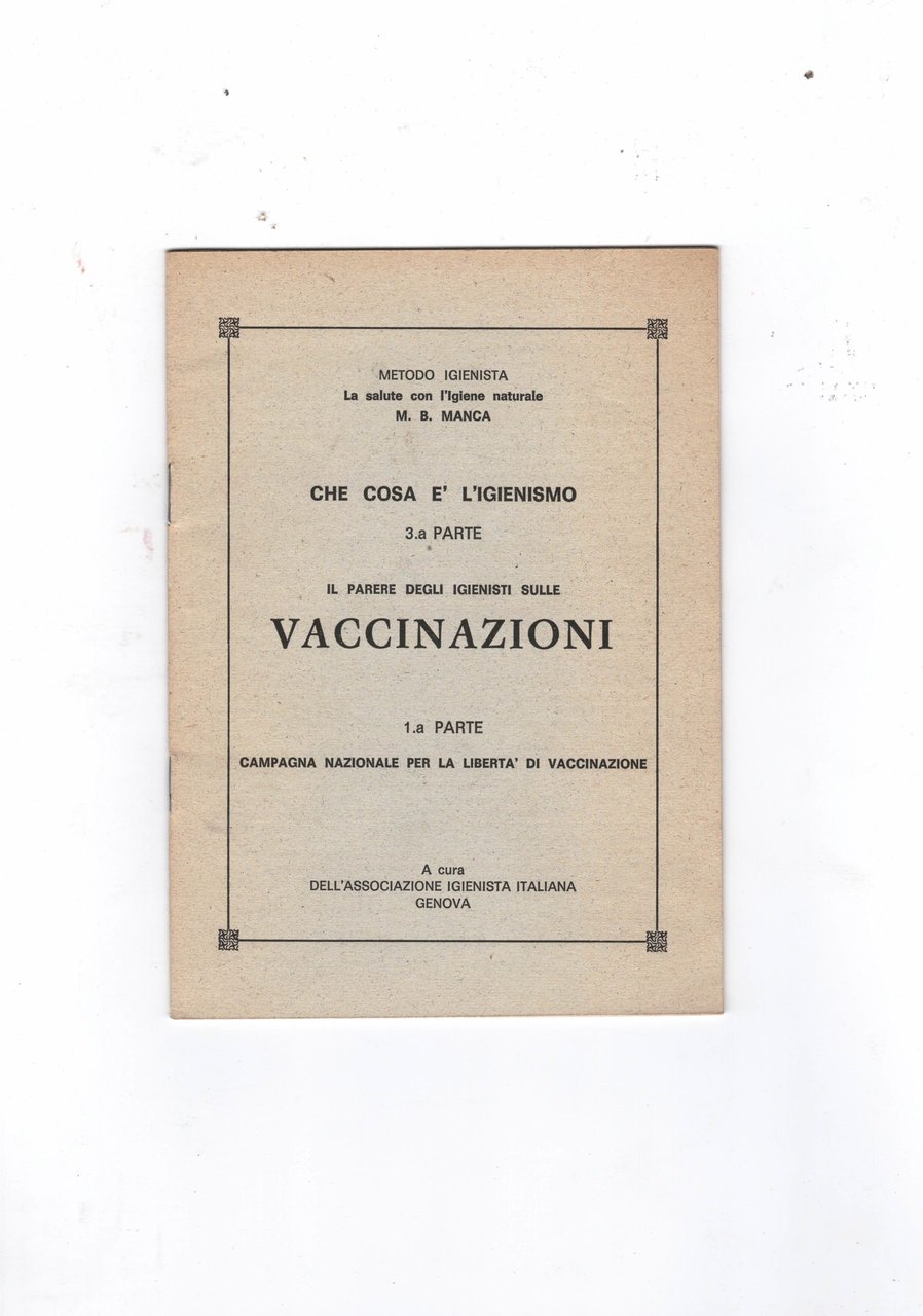 Che cosa e' l'igienismo 3° parte il parere degli igienisti …