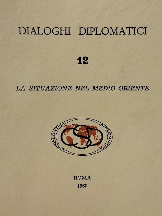 CIRCOLO DI STUDI DIPLOMATICI DIALOGHI DIPLOMATICI N. 12 la situazione …
