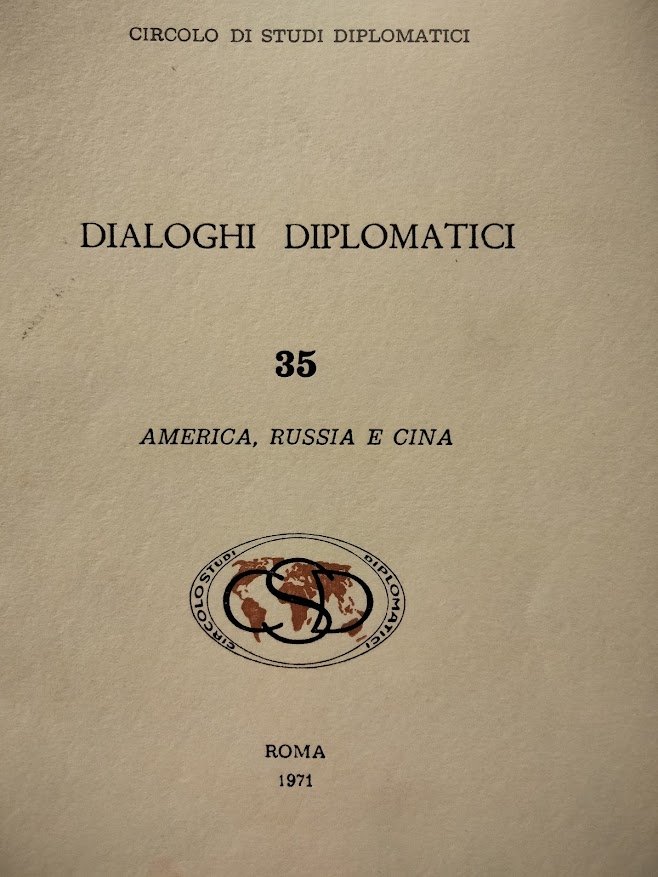 CIRCOLO DI STUDI DIPLOMATICI DIALOGHI DIPLOMATICI N.35 America ,Russia e …