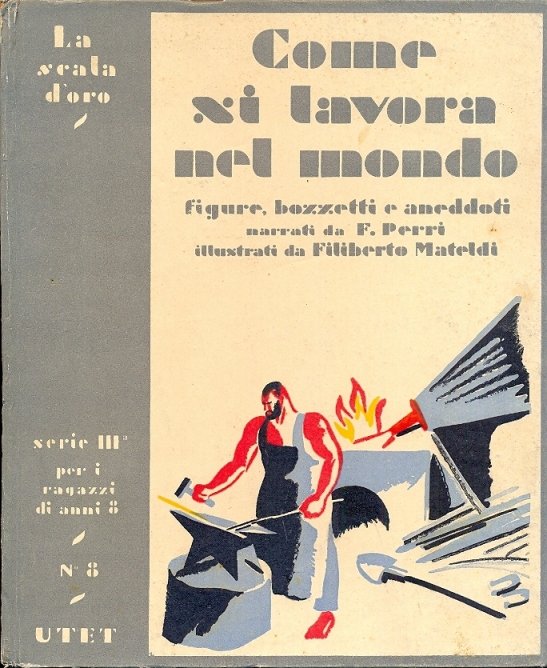 Come si lavora nel mondo. La Scala d'oro, serie III …