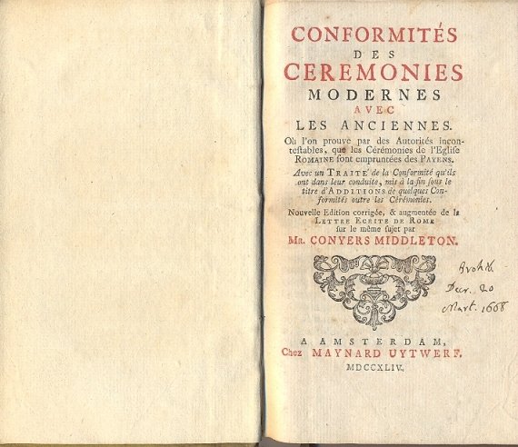 Conformites des ceremonies modernes avec les anciennes. Ou l'on prouve …