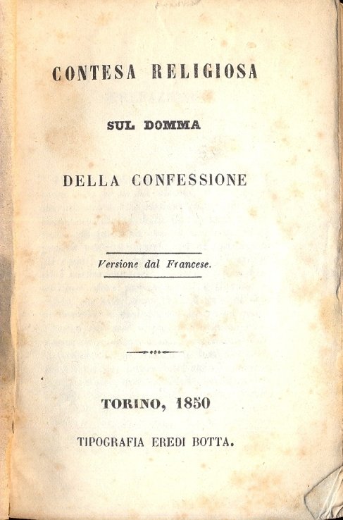 Contesa religiosa sul domma della confessione. (Collozione di buoni libri).
