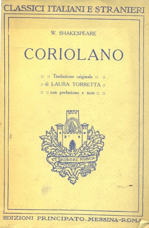 Coriolano. Traduzione originale di Laura Torretta.