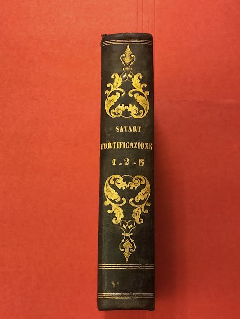 CORSO ELEMENTARE DI FORTIFICAZIONE DEL SAVART NOTABILMENTE MIGLIORATO DA AUGOYAT