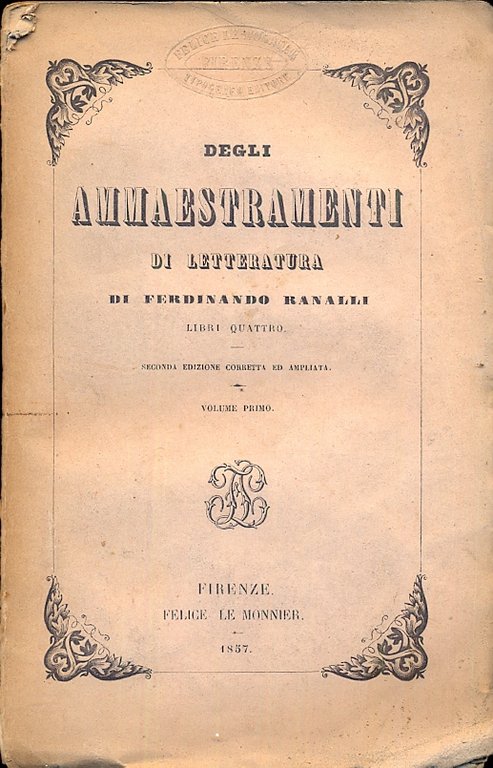 Degli ammaestramenti di letteratura. Seconda edizione corretta ed ampliata.