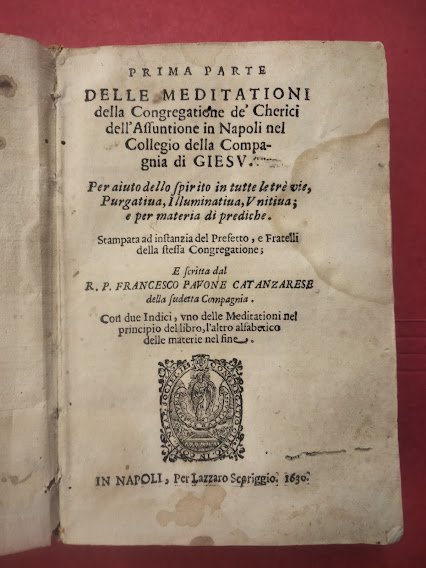 Delle meditazioni della Congregatione de' Cherici dell'Assunzione in Napoli nel …