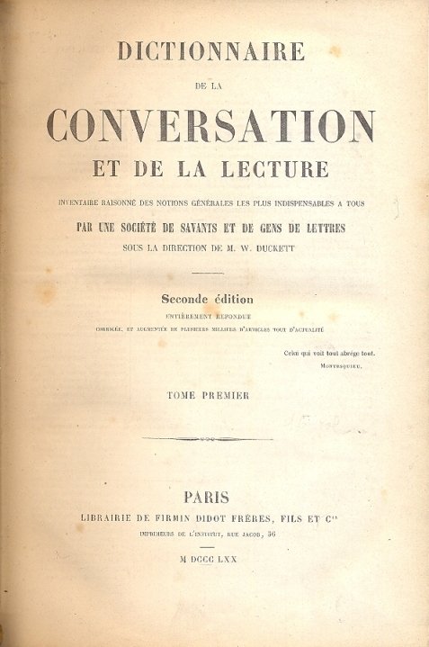Dictionnaire de la Conversation et de la lecture. Inventaire raisonne …