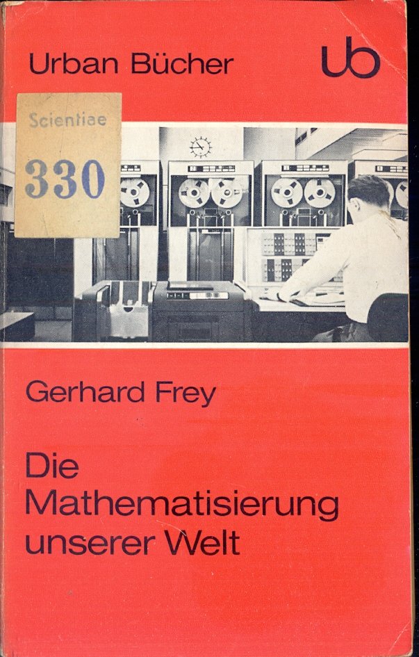 Die mathemtisierung unserer Welt.