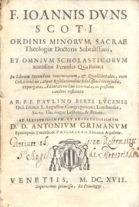 F. Ioannis Duns Scoti Ordinis Minorum, Sacrae Theologiae Doctoris Subtilissimi, …