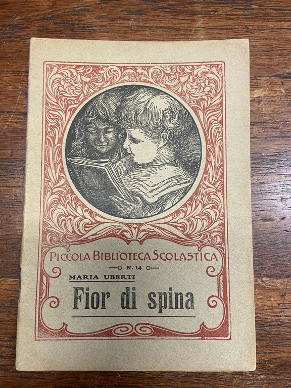 Fior di spina Piccola Biblioteca Scolastica