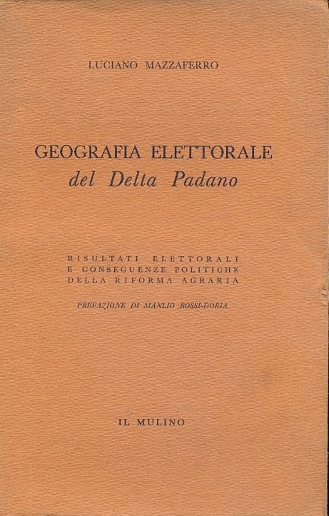 Geografia Elettorale del Delta Padano. Risultati Elettorali e conseguenze politiche …