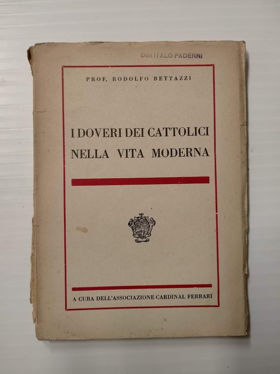 I doveri dei cattolici nella vita moderna.