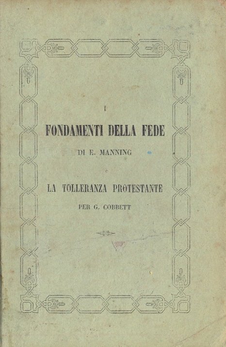 I fondamenti della Fede. Lezioni IV. Aggiuntavi una lettera sulla …