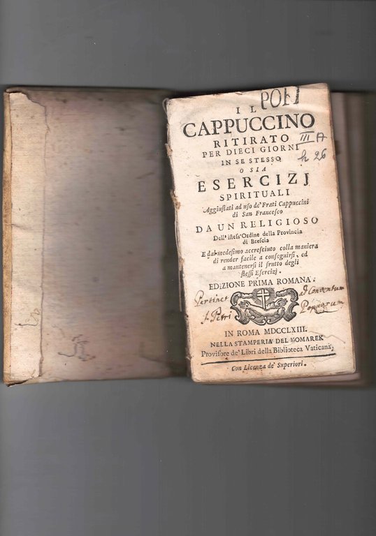 Il Cappuccino ritirato per dieci giorni in se stesso ossia …