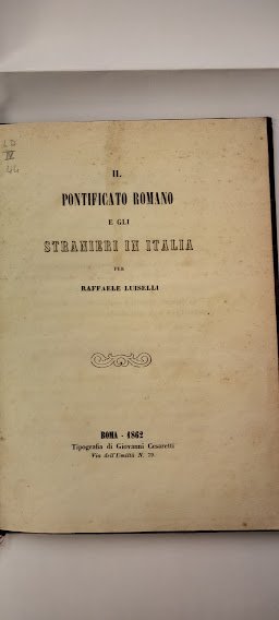 Il Pontificato Romano e gli stranieri in Italia.