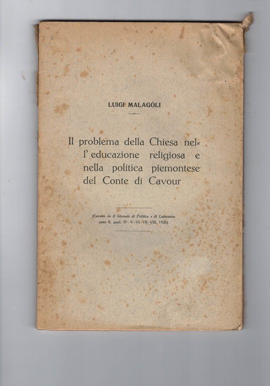 Il problema della Chiesa nell'educazione religiosa e nella politica piemontese …