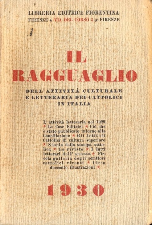 Il Ragguaglio dell'attività culturale e letteraria dei cattolici in Italia …