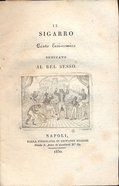 Il sigarro. Canto eroi comico dedicato al bel sesso.