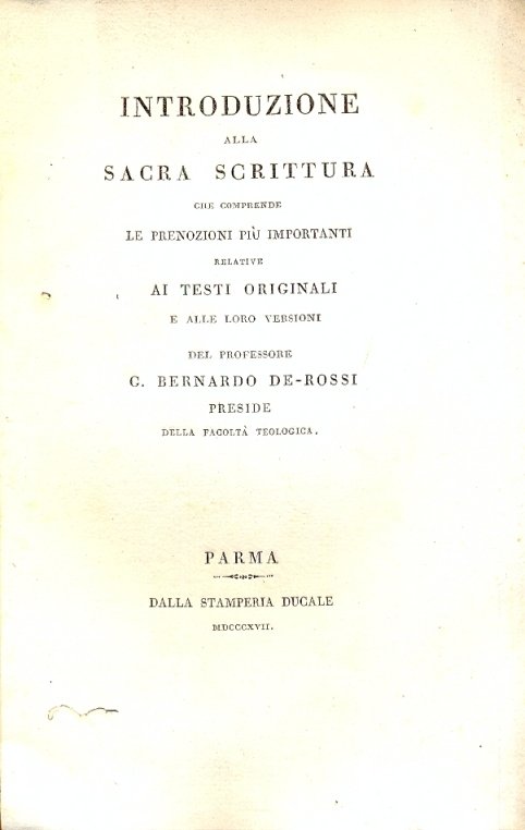Introduzione alla Sacra Scrittura che comprende le prenozioni più importanti …