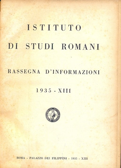 Istituto di Studi Romani. Rassegna d'Informazioni.