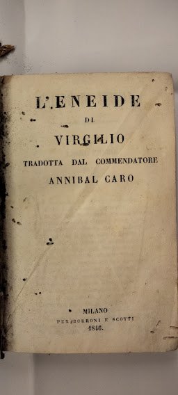L'Eneide. Tradotta dal Commendatore Annibal Caro.