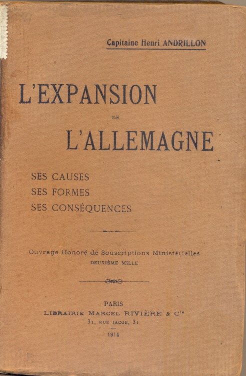 L'Expansion de l'Allemagne. Ses causes - ses formes - ses …