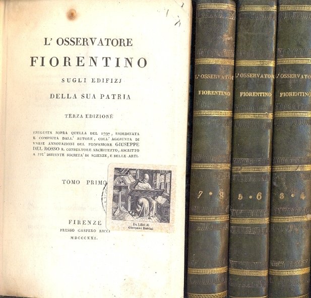L'Osservatore fiorentino sugli edifizj della sua Patria. Terza edizione eseguita …