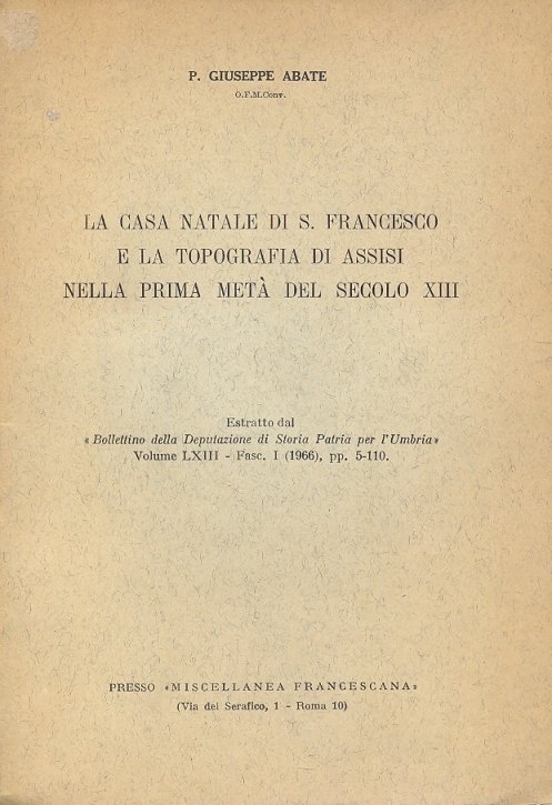 La casa natale di S.Francesco e la topografia di Assisi …