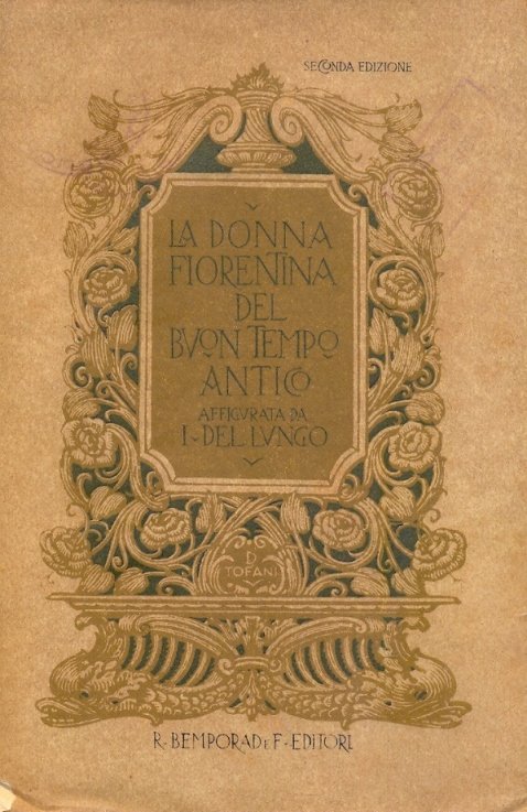 La donna fiorentina del buon tempo antico.