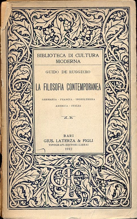 La filosofia contemporanea (Biblioteca di cultura moderna). Germania, Francia, Inghilterra, …