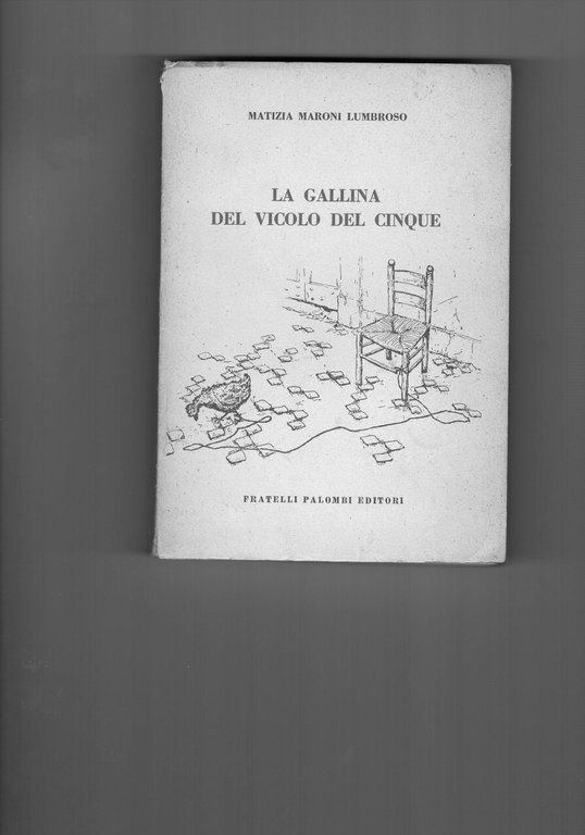 La gallina del vicolo del cinque.