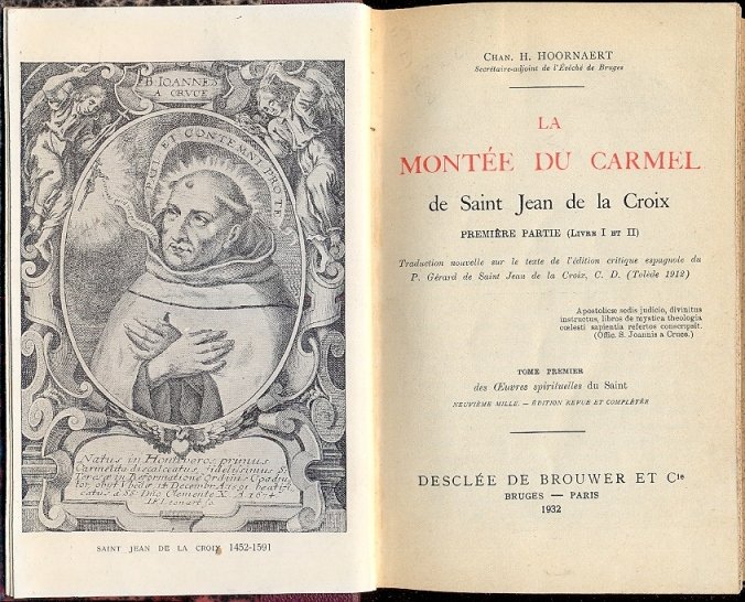 La Montee du Carmel, La Nuit Obscure et la Vive …