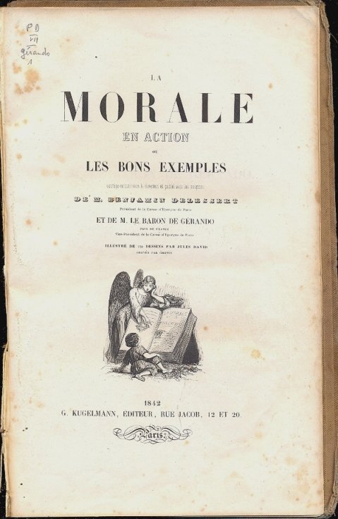 La morale en action ou les bons exemples. Illustrè de …