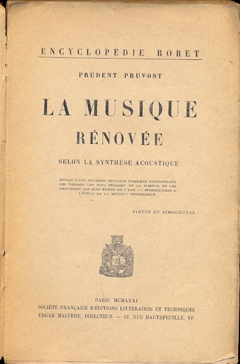 La musique rénovée. Selon la synthése acoustique.