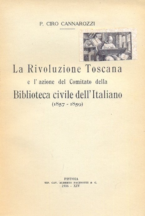 La rivoluzione toscana e l'azione del comitato della Biblioteca Civile …