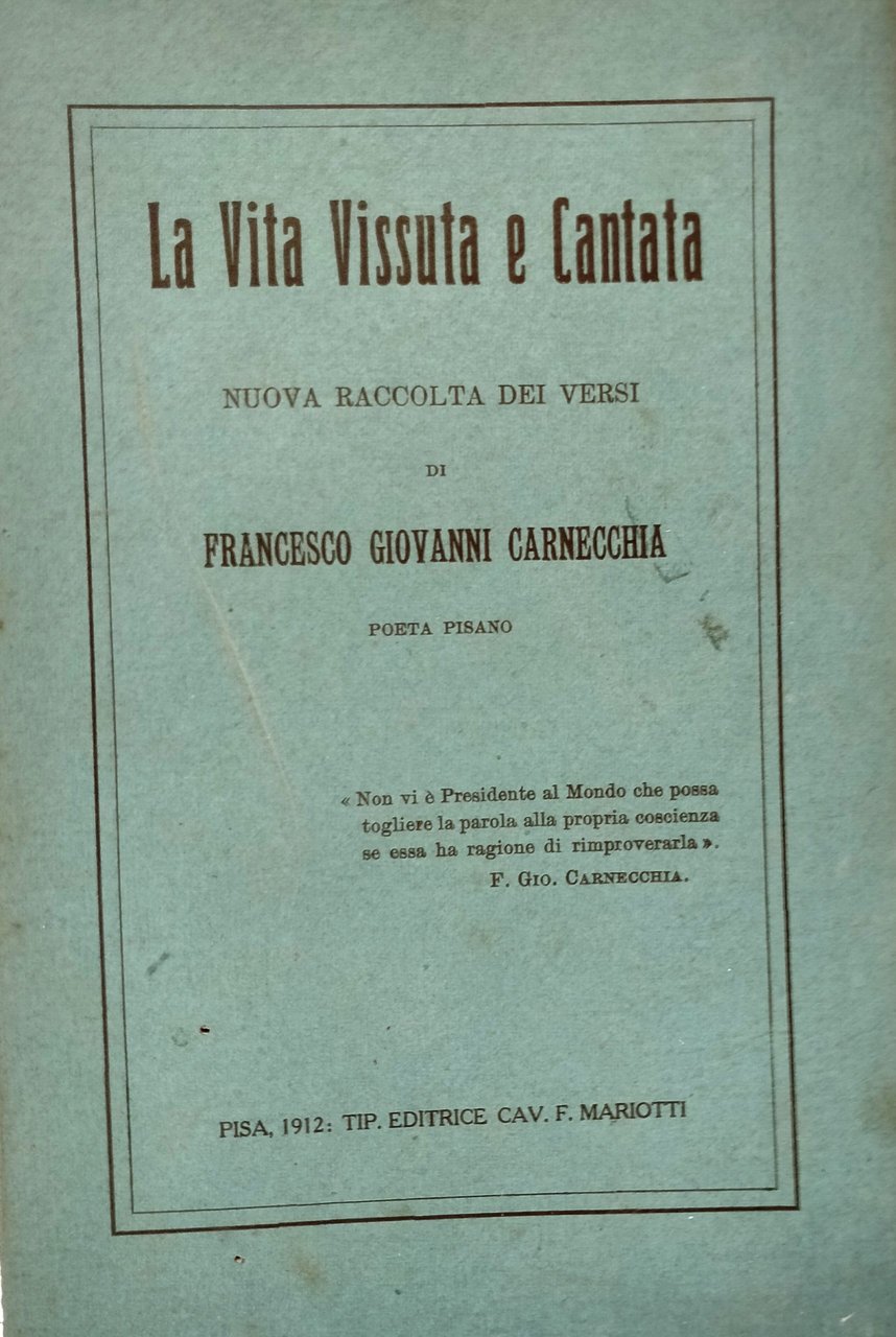 La vita vissuta e cantanta. Nuova raccolta dei versi di …
