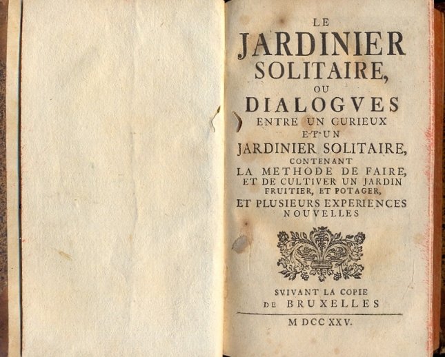 Le jardinier solitaire ou dialogues entre un curieux et un …