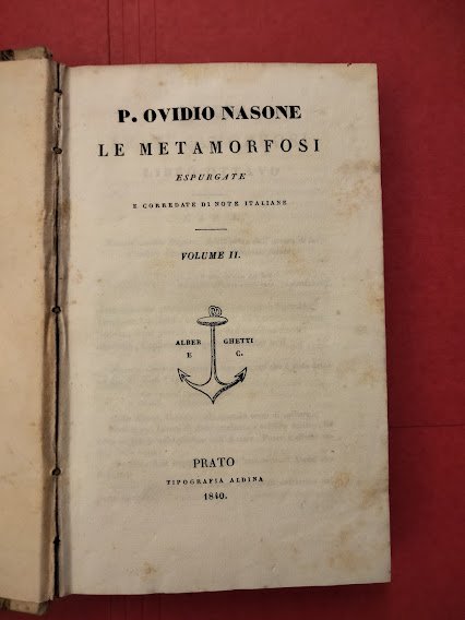 Le Metamorfosi. Espurgate e corredate di note italiane. Volume II.