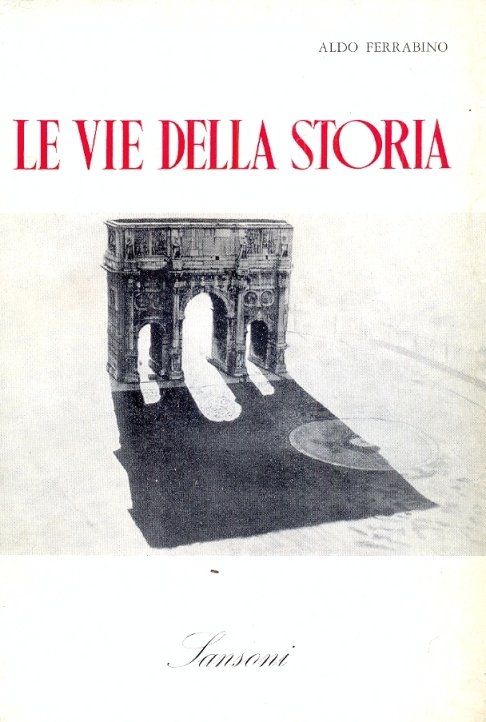 Le vie della storia.