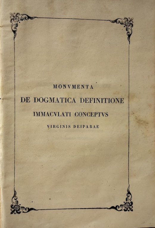 Monumenta de dogmatica definitione immaculati conceptus virginis deiparae