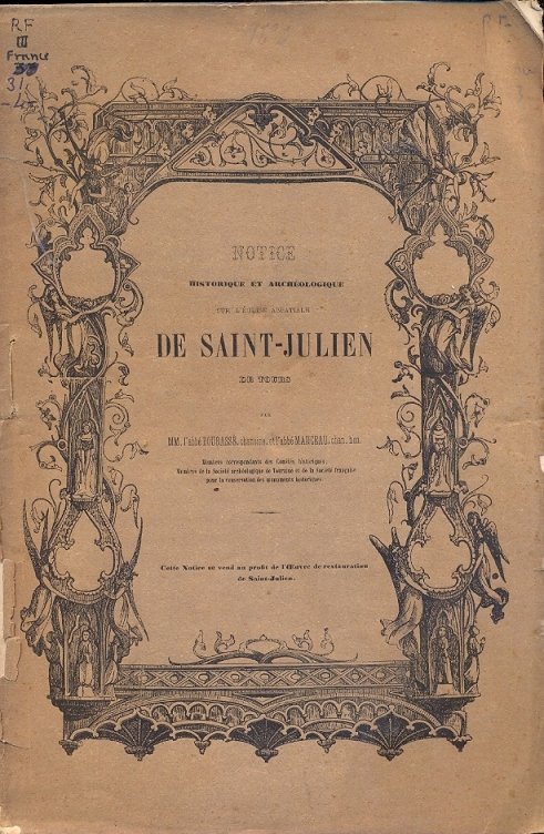 Notice historique et archeologique sur l'Eglise abbatiale de Saint- Julien …