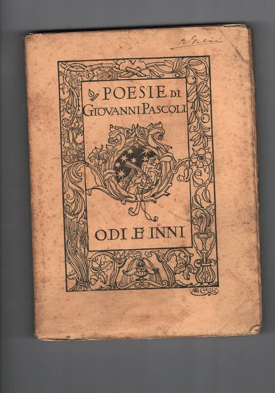 Odi e inni. MDCCCXCVI - MDCCCCV. Prima edizione.