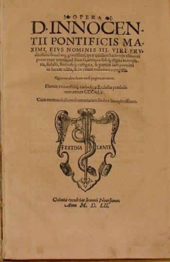 Opera. D. Innocentii Pontificis Maximi, eius nominis III. Viri eruditissimi …