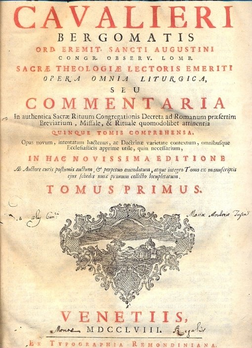 Opera Omnia Liturgica, seu Commentaria in authetica Sacrae Rituum Congregationis …