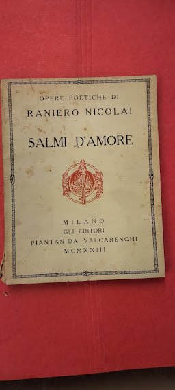 Opere poetiche di Raniero Nicolai : Libro degli elogi, elogio …